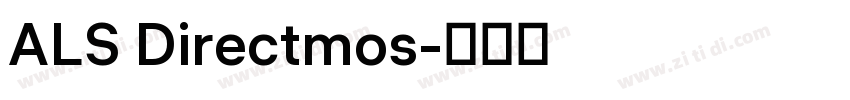 ALS Directmos字体转换